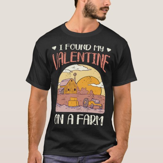 Cute Farmer Mothers Day I Found My Valentine On A Tシャツ (正面)