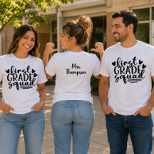 Cute First Grade Squad with Teacher's Name on Back