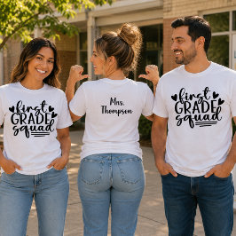 Cute First Grade Squad with Teacher's Name on Back Tシャツ
