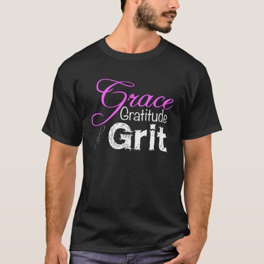 Cute for Women Grace Gratitude and Grit Strong Wom Tシャツ (正面)