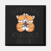 Cute Fox Snuggle Couple This Is My Cuddle  マグネット (正面)