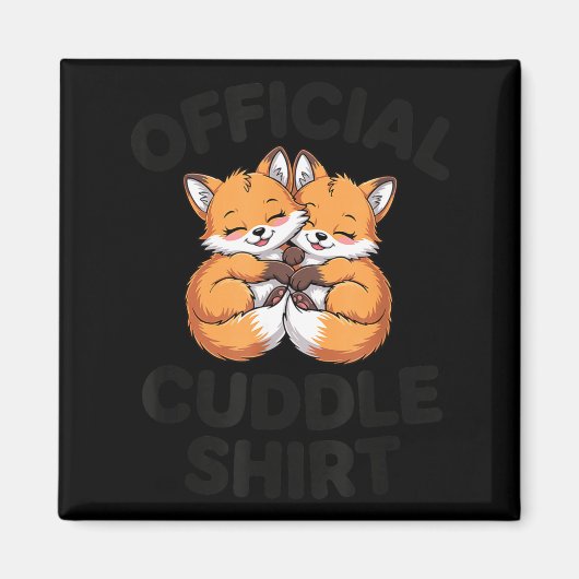 Cute Fox Snuggle Couple This Is My Cuddle  マグネット (正面)