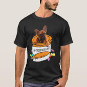 Cute french bulldog antidepressant tシャツ (正面)