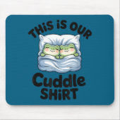Cute Frog Couple This Is Our Cuddle  マウスパッド (正面)