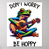 Cute Frog Playing A Guitar Dont Worry Be Hoppy _2  ポスター (正面)