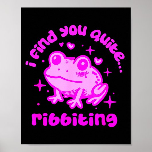 Cute Frog Pun Ribbiting Frog Lovers Quote Design  ポスター (正面)