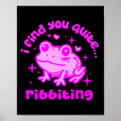 Cute Frog Pun Ribbiting Frog Lovers Quote Design P ポスター (正面)