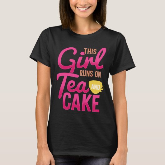 Cute Fun Tea  Womens  This Girl Runs on Tea & Cake Tシャツ (正面)