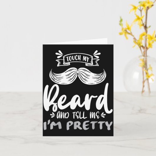 Cute Funny Beard Quote Gift For Bearded Men And Lo カード (黄色い花)