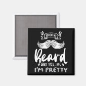Cute Funny Beard Quote Gift For Bearded Men And Lo マグネット (正面/裏面)