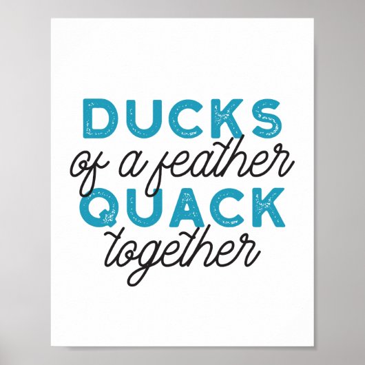 Cute Funny Ducks Puns Quote Design ポスター (正面)