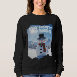  Cute Funny Frosty and Bright スウェットシャツ