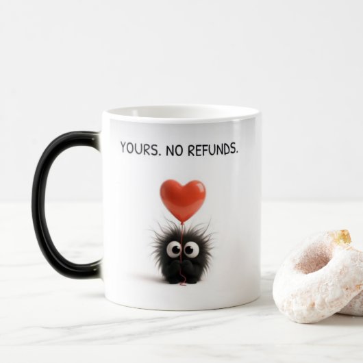 Cute Funny Monster Mug – Yours No Refunds Gift Cup モーフィングマグカップ (ドーナツ)