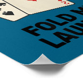 Cute Funny poker, i don't even fold my laundry ポスター (角)