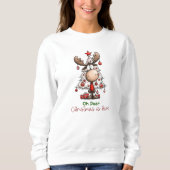 Cute Funny Reindeer “Oh Deer, Christmas Is Here”  スウェットシャツ (正面)
