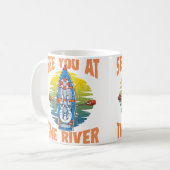 Cute  Funny See You At The River Rafting コーヒーマグカップ (正面左)