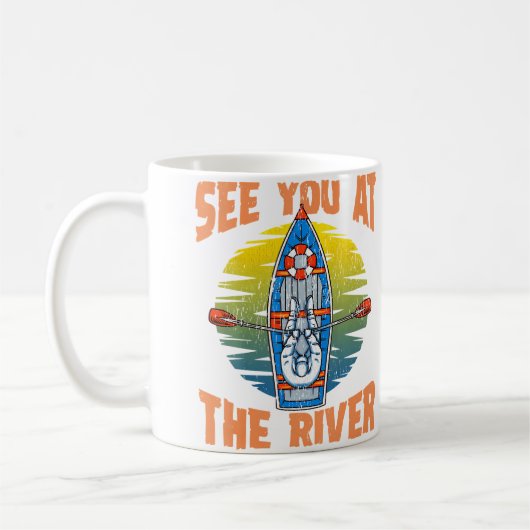 Cute  Funny See You At The River Rafting コーヒーマグカップ (左)
