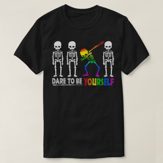 Cute Funny Skeleton Dare To Be Yourself LGBT Pride Tシャツ (デザイン正面)