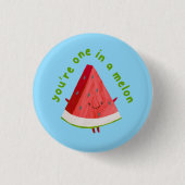 Cute Funny Watermelon Pun One in a Melon 缶バッジ (正面)