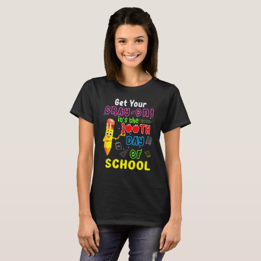 Cute Get Your Crayon Its The 100th Day Of School T Tシャツ (正面フル)
