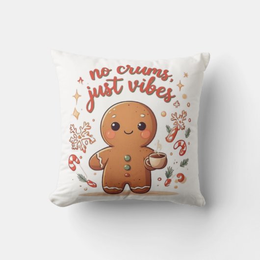 Cute Gingerbread “No Crumbs Just Vibes” Christmas  クッション (正面)