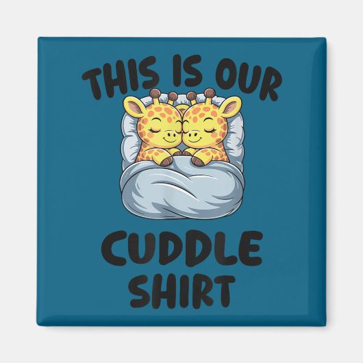 Cute Giraffe Couple This Is Our Cuddle  マグネット (正面)