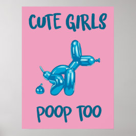 Cute girls poop too | Funny & decorative art ポスター