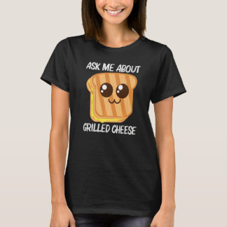 Cute Grilled Cheese For Men Women Toast Bread Tシャツ