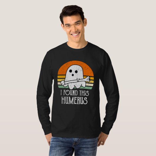 cute Halloween Ghost I Found This Humerus Tシャツ (正面フル)