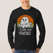 cute Halloween Ghost I Found This Humerus Tシャツ (正面)