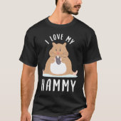 Cute Hamster  I Love My Hammy Tシャツ (正面)