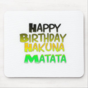 Cute Happy Birthday Hakuna Matata eco Inspirationa マウスパッド