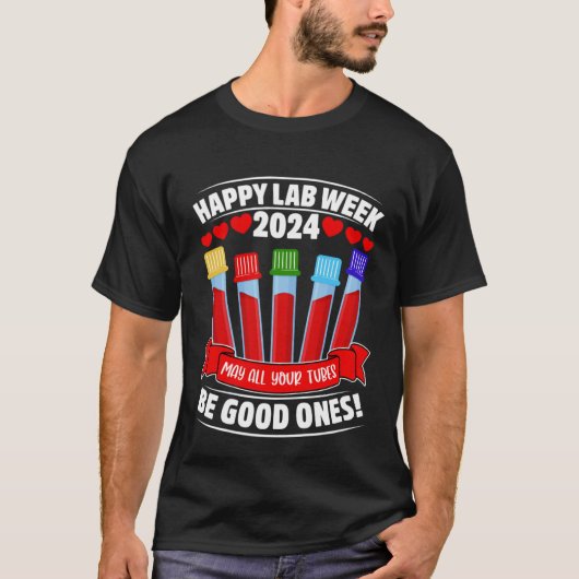 Cute Happy Lab Week 2024 May All Your Tubes Be Goo Tシャツ (正面)