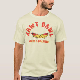 Cute Hawt Dawg I Need a Vacation Retro Cartoon Ho Tシャツ