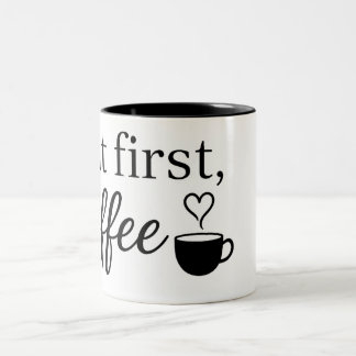 Cute Heart Coffee Cup. But First, Coffee Mug. ツートーンマグカップ