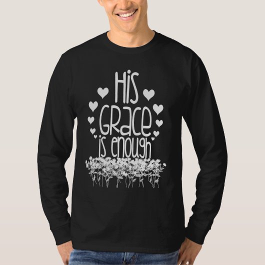 Cute His Grace Is Enough Christian Religious Men Tシャツ (正面)