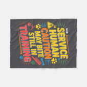 Cute Human Caution Service May Still Bite Training フリースブランケット (正面(横))