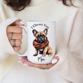 Cute I Chews You | フレンチブルドッグ コーヒーマグ コーヒーマグカップ