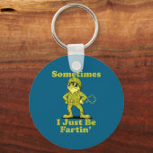 Cute I Frog Humor Sarcastic Sometimes Just Fartin キーホルダー (正面)