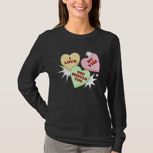Cute I Love My Vibe Top Valentine's Heart Candy Tシャツ (正面)