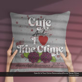 Cute & I ❤️ True Crime–Personalized Name クッション