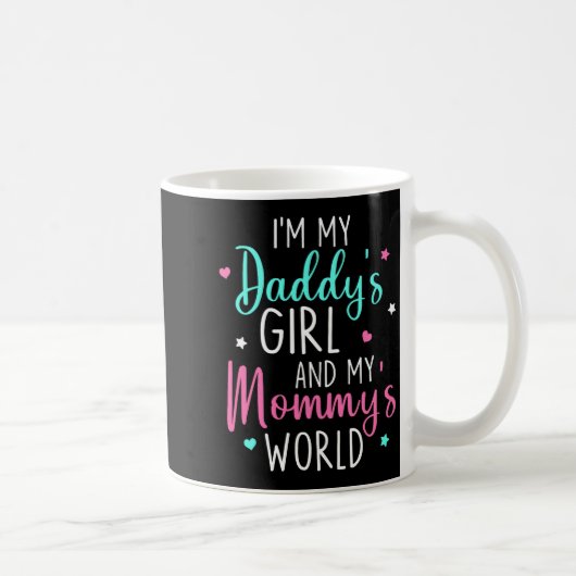 Cute I'm My Daddy's Girl And My Mommy's World Baby コーヒーマグカップ (右)