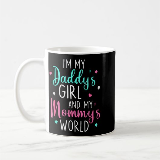 Cute I'm My Daddy's Girl And My Mommy's World Baby コーヒーマグカップ (左)