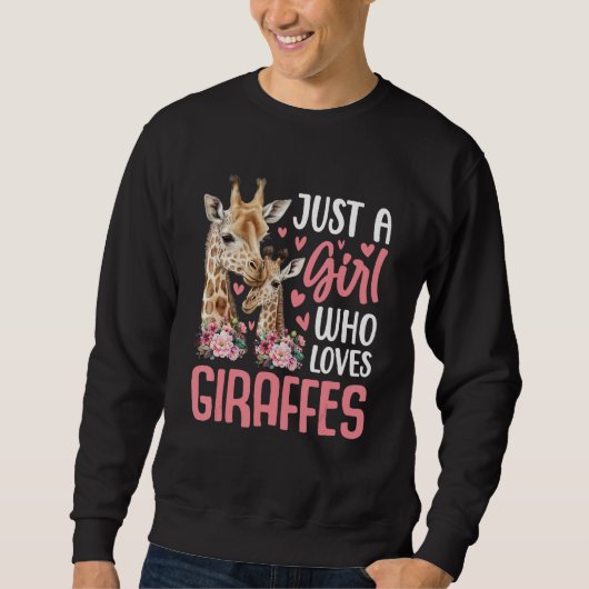 Cute Just A Girl Who Loves Giraffes Giraffe Animal スウェットシャツ (正面)