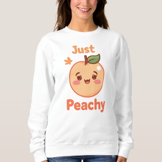 Cute "Just Peachy" Kawaii Fruit スウェットシャツ (正面)