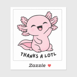 Cute Kawaii Axolotl Thank You A Lotl Funny Sticker シール