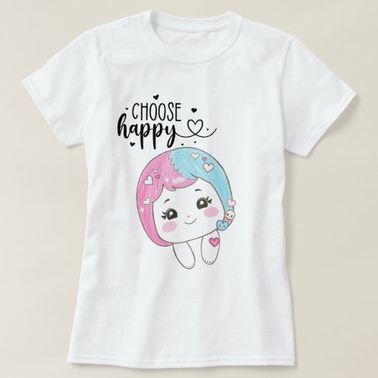 Cute Kawaii “Choose Happy”  – Adorable Posi Tシャツ (デザイン正面)