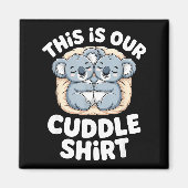 Cute Koala Couple Nest This Is Our Cuddle  マグネット (正面)
