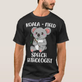 Cute Koala Speech Pathologist SLP Therapist Tシャツ (正面)