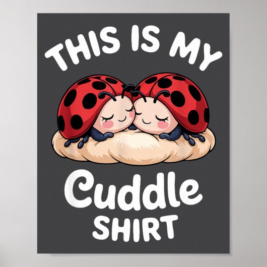 Cute Ladybug Couple This Is My Cuddle  ポスター (正面)
